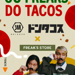 湖池屋 × FREAK’S STORE Special Collaboration!! -GO FREAK’S DO TACOS-